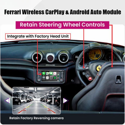 Wireless Apple Carplay & Android Auto for Ferrari 458 (F142) 488 (F142M) F12Berlinetta (F152) F8 (F142MFL) 812 Superfast (F152M) GTC4Lusso (F151M) Portofino (F164) Roma (F169) 296 (F171) SF90 (F173) California T (F149M) 2009-2025